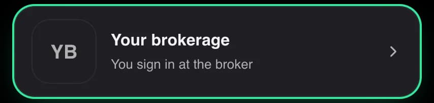 The Your brokerage row before linking: you sign in at the broker.