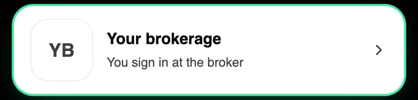 The Your brokerage row before linking: you sign in at the broker.